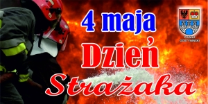 4 Maja Dzień Strażaka