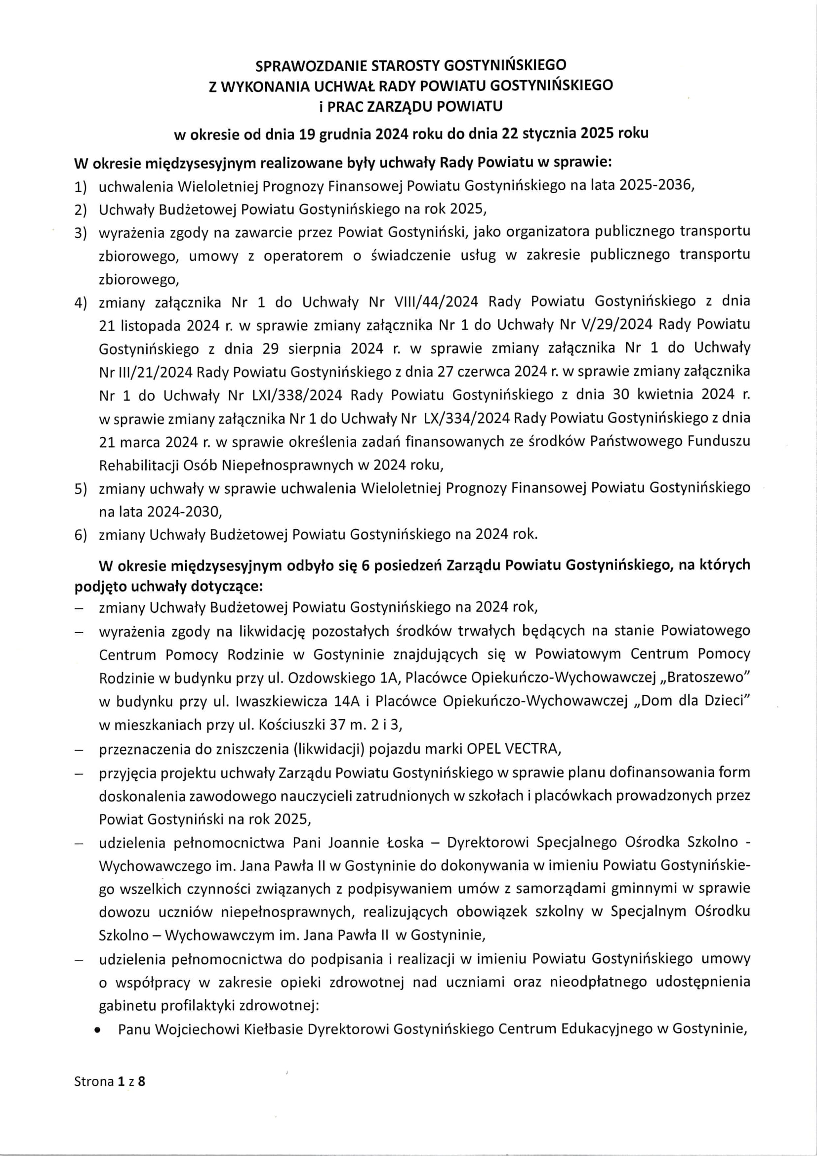 Sprawozdanie Starosty Gostynińskiego z wykonania uchwał Rady Powiatu Gostynińskiego i prac Zarzadu Powiatu w okresie od dnia 19 grudnia 2024 roku do dnia 22 stycznia 2025 roku 1